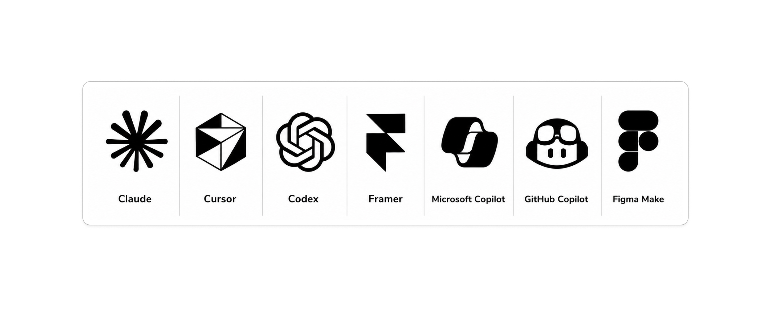 Claude, Cursor, Codex, Framer, Microsoft Copilot, GitHub Copilot, Figma Make