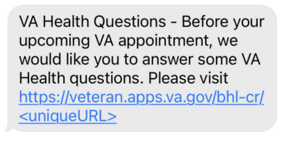 Text message: VA Health Questions — before your upcoming VA appointment, we would like you to answer some VA Health questions, with a link to veteran.apps.va.gov